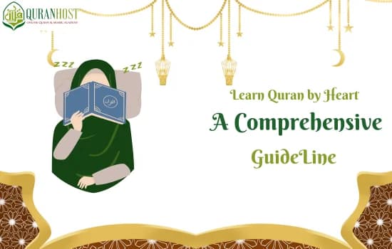 Learn Quran by Heart: A Comprehensive Guide | Quran Memorization Online